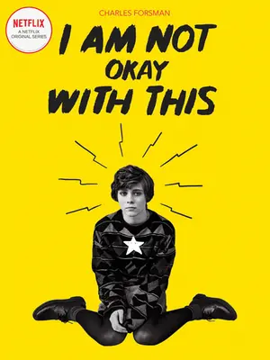 Nie som s tým v poriadku: (Netflix Series Tie-In Edition) - I Am Not Okay with This: (Netflix Series Tie-In Edition)