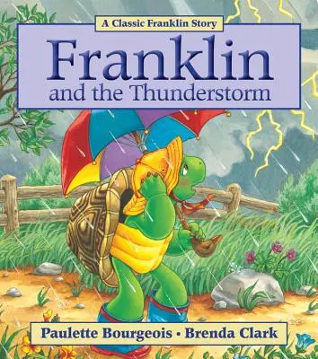 Franklin a búrka - Franklin and the Thunderstorm