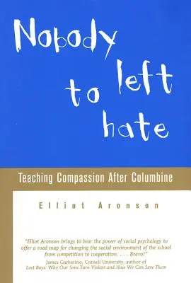 Nikto nezostal na nenávisť: Vyučovanie súcitu po Columbine - Nobody Left to Hate: Teaching Compassion After Columbine