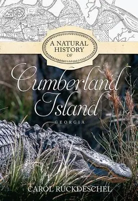 Prírodopis ostrova Cumberland v Georgii - A Natural History of Cumberland Island, Georgia