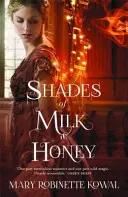 Odtiene mlieka a medu - Shades of Milk and Honey