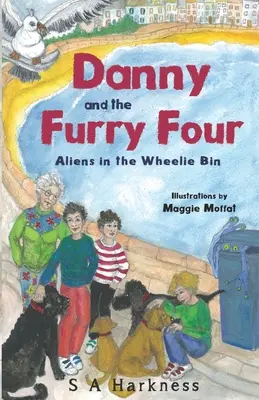 Danny a chlpatá štvorka: Mimozemšťania v odpadkovom koši - Danny and The Furry Four: Aliens in the Wheelie Bin