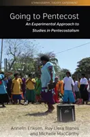 Na ceste k Letniciam: Experimentálny prístup k štúdiu pentekostalizmu - Going to Pentecost: An Experimental Approach to Studies in Pentecostalism