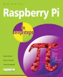 Raspberry Pi v jednoduchých krokoch - Raspberry Pi in Easy Steps