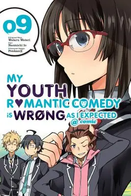Moja mladosť Romantická komédia je zlá, ako som očakával @ Comic, Vol. 9 (Manga) - My Youth Romantic Comedy Is Wrong, as I Expected @ Comic, Vol. 9 (Manga)