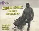 Kapitán Scott: Cesta na južný pól - Captain Scott: Journey to the South Pole