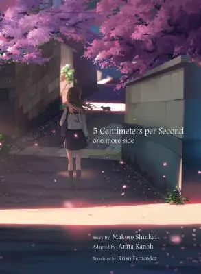5 centimetrov za sekundu: Ešte jedna strana - 5 Centimeters Per Second: One More Side