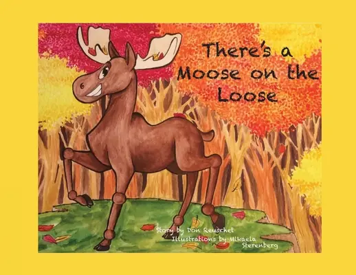 V mojom dome sa pohybuje los - There's a Moose on the Loose