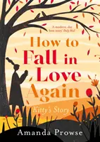 Ako sa znova zamilovať: Príbeh Kitty - How to Fall in Love Again: Kitty's Story