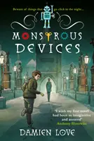 Monštruózne zariadenia - THE TIMES DETSKÁ KNIHA TÝŽDŇA - Monstrous Devices - THE TIMES CHILDREN'S BOOK OF THE WEEK
