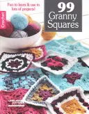 99 babičkiných štvorcov na háčkovanie - 99 Granny Squares to Crochet