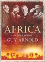 Afrika: Moderné dejiny - Africa: A Modern History