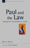 Pavol a zákon - Zachovávanie Božích prikázaní - Paul and the Law - Keeping The Commandments Of God