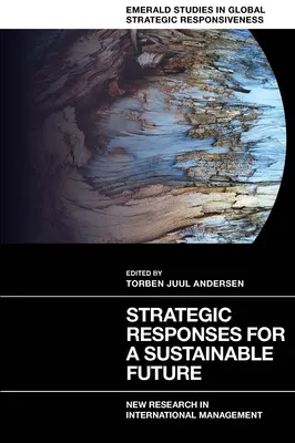 Strategické reakcie pre udržateľnú budúcnosť: Nový výskum v medzinárodnom manažmente - Strategic Responses for a Sustainable Future: New Research in International Management