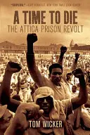 Čas zomrieť: Vzbura vo väznici Attica - A Time to Die: The Attica Prison Revolt
