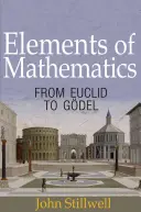 Prvky matematiky: Od Euklida po Gdela - Elements of Mathematics: From Euclid to Gdel