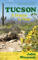 Tucson: Dráma v čase - Tucson: A Drama in Time