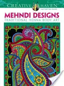 Creative Haven Omaľovánky s motívmi Mehndi: Tradičné henna umenie na tele - Creative Haven Mehndi Designs Coloring Book: Traditional Henna Body Art