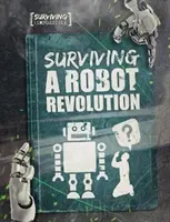 Ako prežiť revolúciu robotov - Surviving a Robot Revolution