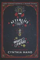 Posmrtný život Holly Chaseovej - The Afterlife of Holly Chase