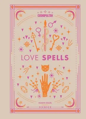 Cosmopolitan Milostné kúzla, 2: Rituály a zaklínadlá na získanie vzťahu, po ktorom túžite - Cosmopolitan Love Spells, 2: Rituals and Incantations for Getting the Relationship You Want