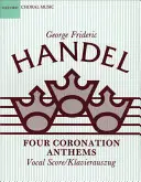 Štyri korunovačné hymny: Päť piesní: Vokálna partitúra - Four Coronation Anthems: Vocal Score