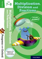 Progress with Oxford: Násobenie, delenie a zlomky 7-8 rokov - Progress with Oxford: Multiplication, Division and Fractions Age 7-8