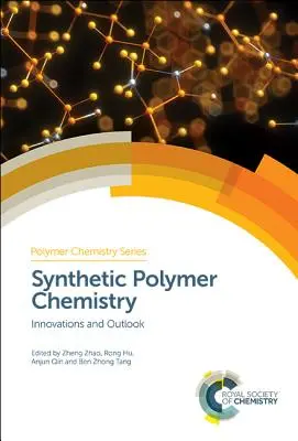 Syntetická chémia polymérov: Inovácie a perspektívy - Synthetic Polymer Chemistry: Innovations and Outlook