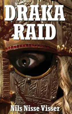 Draka Raid: Legenda zo sussexského Wyrde Woods - Draka Raid: A Sussex Wyrde Woods Legend