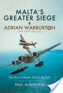 Veľké obliehanie Malty: & Adrian Warburton Dso* Dfc** Dfc (USA) - Malta's Greater Siege: & Adrian Warburton Dso* Dfc** Dfc (Usa)