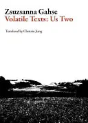 Nestále texty: My dvaja - Volatile Texts: Us Two