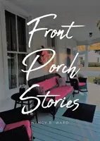 Príbehy z prednej verandy - Front Porch Stories