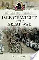 Ostrov Wight vo Veľkej vojne - Isle of Wight in the Great War