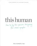 Tento človek: Ako byť človekom, ktorý navrhuje pre iných ľudí - This Human: How to Be the Person Designing for Other People