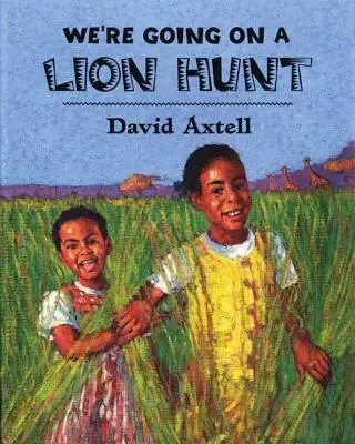Ideme na lov na leva - We're Going on a Lion Hunt