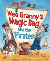 Babičkina čarovná taška a piráti - Wee Granny's Magic Bag and the Pirates