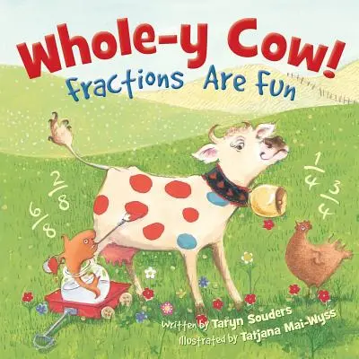 Celá krava: Zlomky sú zábavné - Whole-y Cow: Fractions Are Fun