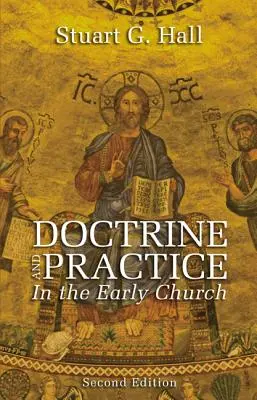Doktrína a prax v ranej cirkvi - Doctrine and Practice in the Early Church
