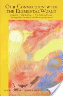 Naše spojenie so svetom prvkov: Kalevala - Olaf steson - Ruský národ: Svet ako výsledok rovnovážnych vplyvov - Our Connection with the Elemental World: Kalevala - Olaf steson - The Russian People: The World as the Result of Balancing Influences