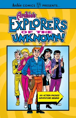 Archieho objavitelia neznáma - Archie's Explorers of the Unknown
