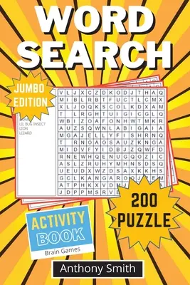 Hádanky na hľadanie slov (Jumbo vydanie): 200 zábavných a náročných hľadaní slov pre dospelých: 200 hľadaní slov pre dospelých - Word Search Puzzle (Jumbo Edition): 200 Fun and Challenging Word Search For Adults: 200 Word Search For Adults