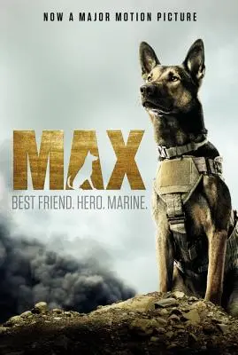 Max: Najlepší priateľ. Hrdina. Mariňák. - Max: Best Friend. Hero. Marine.