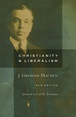 Kresťanstvo a liberalizmus - Christianity and Liberalism