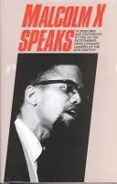 Malcolm X hovorí - Malcolm X Speaks