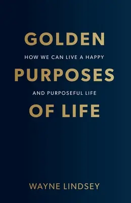 Zlaté ciele života - Golden Purposes of Life