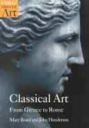 Klasické umenie: Od Grécka po Rím - Classical Art: From Greece to Rome