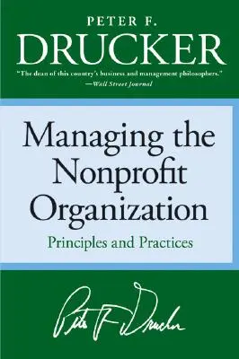 Manažment neziskovej organizácie: Princípy a prax - Managing the Non-Profit Organization: Principles and Practices