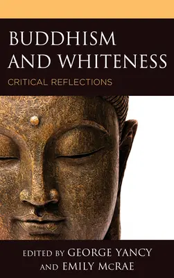 Budhizmus a belošstvo: Kritické reflexie - Buddhism and Whiteness: Critical Reflections