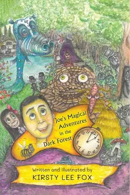Joeove čarovné dobrodružstvá v temnom lese - Joe's Magical Adventures in the Dark Forest