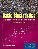 Základy biostatistiky: Štatistika pre prax verejného zdravotníctva - Basic Biostatistics: Statistics for Public Health Practice